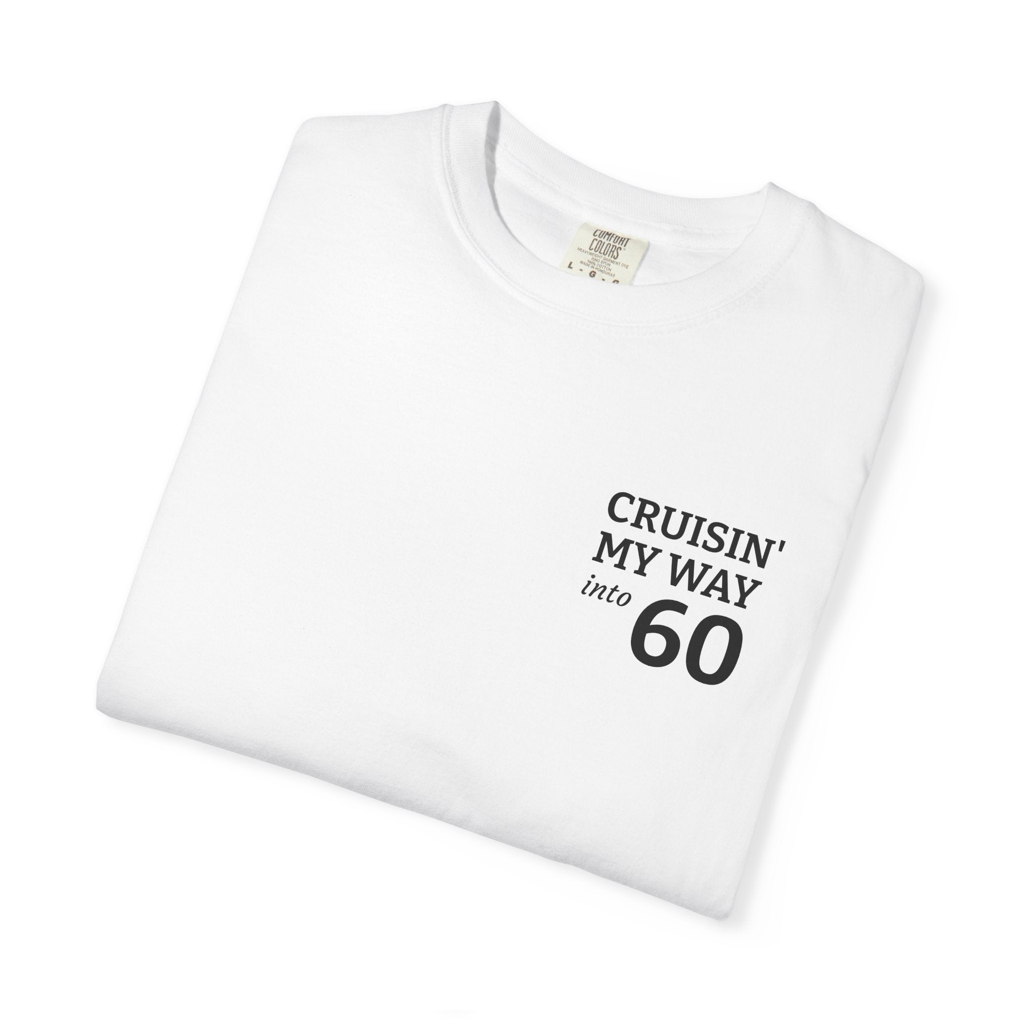 Cruisin' My Way to 60 T-Shirt